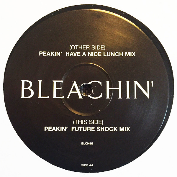 Bleachin' - Peakin' | BMG UK & Ireland (BLCH8G)