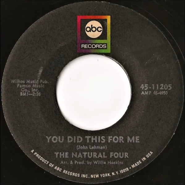 The Natural Four - Why Should We Stop Now / You Did This For Me | ABC Records (45-11205) - 2 The Natural Four - Why Should We Stop Now / You Did This For Me | ABC Records (45-11205) - 2