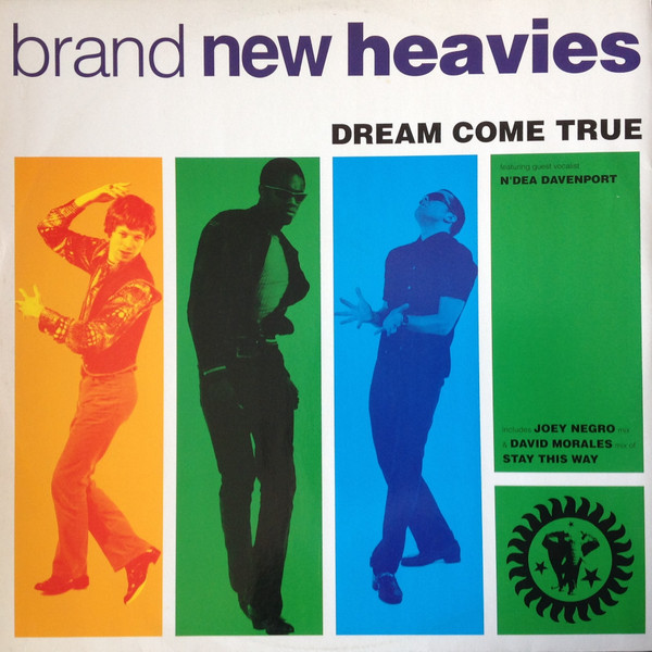 The Brand New Heavies Featuring Guest Vocalist N'Dea Davenport - Dream Come True | FFRR (FX 180)