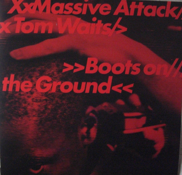 Massive Attack X Tom Waits - Boots On The Ground | Play It Again Sam (PIASR1700PS)