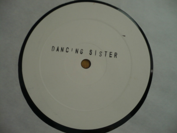 Danny Dickson - Dancing Sister | Not On Label (Danny Dickson) (NOLANCE001) - 2
