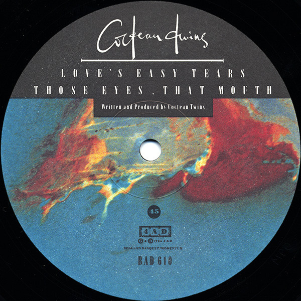 Cocteau Twins - Love's Easy Tears | 4AD (BAD 610) - 3