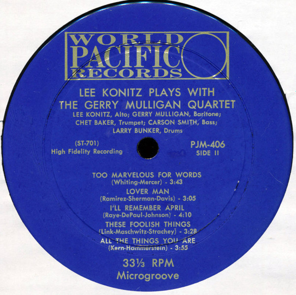 Lee Konitz Plays With Gerry Mulligan Quartet - Lee Konitz Plays With The Gerry Mulligan Quartet | World Pacific Records (PJM-406) - 4