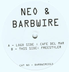 Neo & Barbwire - Cafe Del Mar / Freestyler | Barbwire (BARBWIRE013)