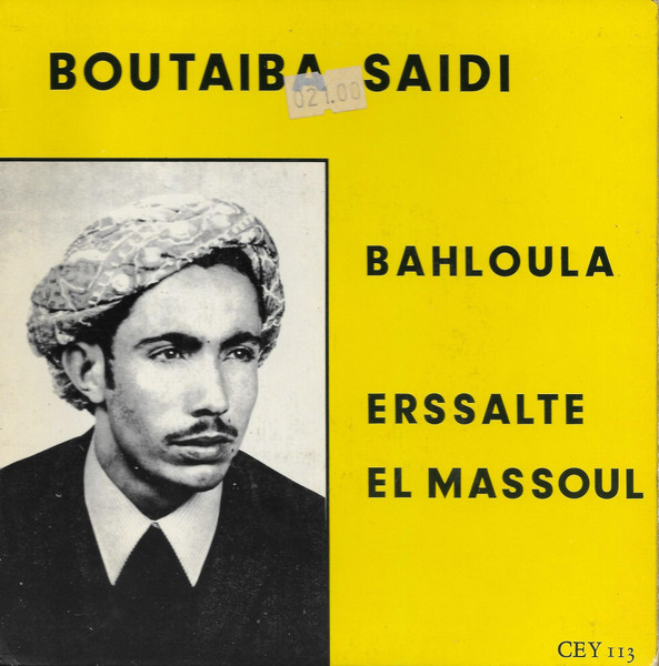 Cheikh Boutaiba Saidi - Bahloula / Erssalte El Massoul | Chab El Youm (CEY 113)