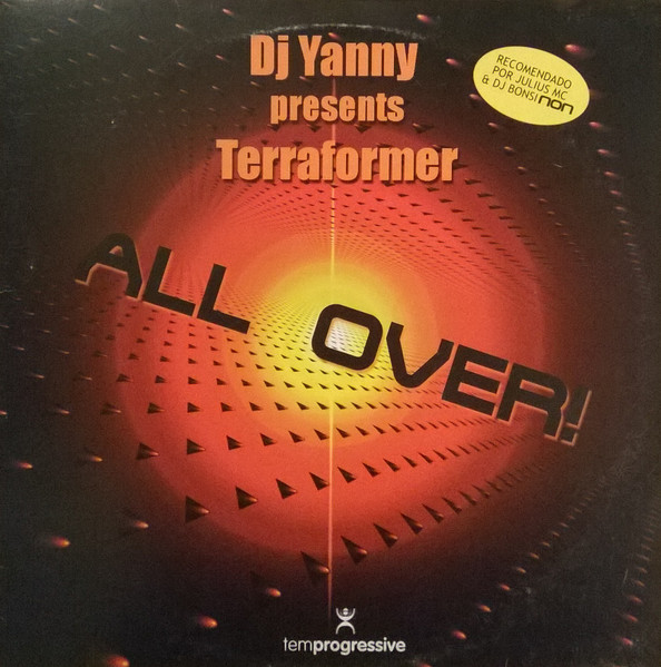 DJ Yanny Presents Terraformer - All Over! | Temprogressive (TP9247MX) - main DJ Yanny Presents Terraformer - All Over! | Temprogressive (TP9247MX) - main
