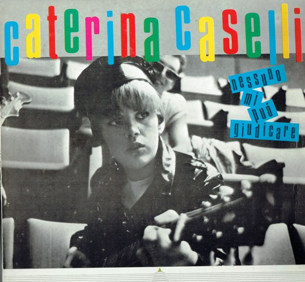 Caterina Caselli - Nessuno Mi Può Giudicare | CGD (LSM 1000) - main Caterina Caselli - Nessuno Mi Può Giudicare | CGD (LSM 1000) - main