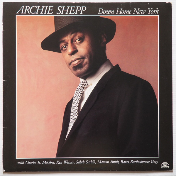 Archie Shepp - Down Home New York | Soul Note (SN 1102)