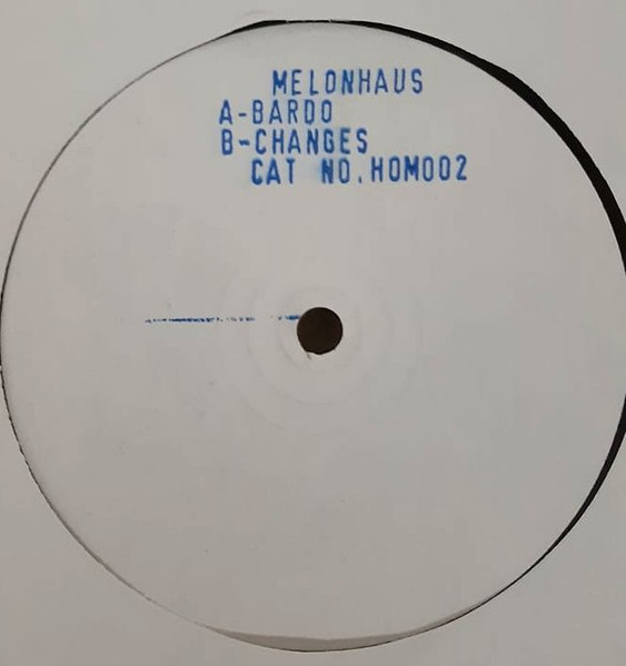 Melonhaus - Bardo | Haus Of Melon Records (HOM 002)