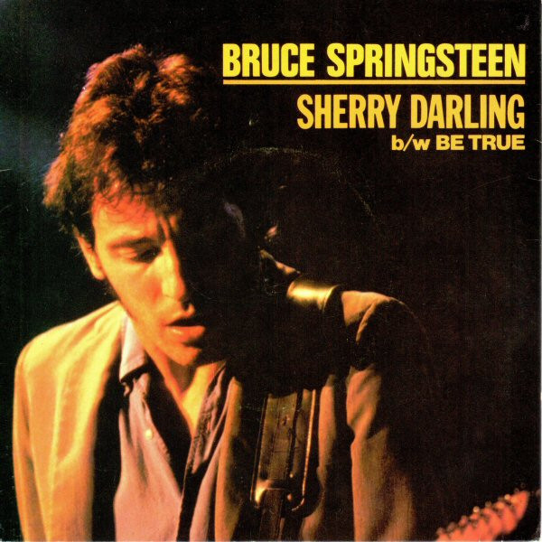 Bruce Springsteen - Sherry Darling | CBS (CBS 9568)