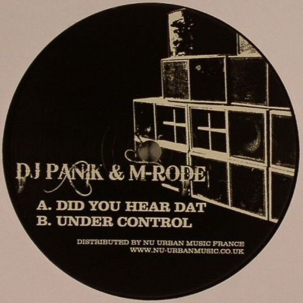 DJ Panik & M-Rode - Did You Hear Dat / Under Control | Nu Urban Music France (NUMFR001)