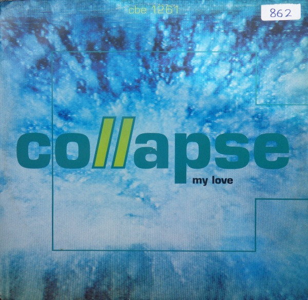 Collapse - My Love | City Beat (CBE 1261)