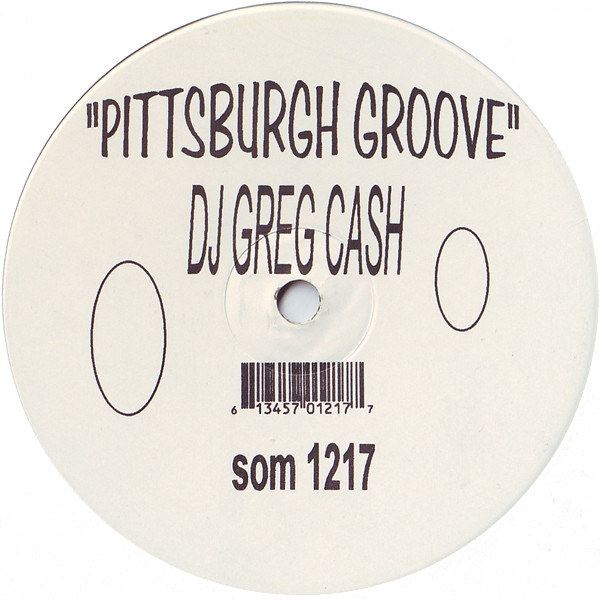 Greg Cash - Pittsburgh Groove | S.O.M. Records (som 1217) - 2