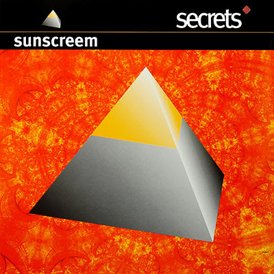 Sunscreem - Secrets | Sony Soho Square (662934 6)