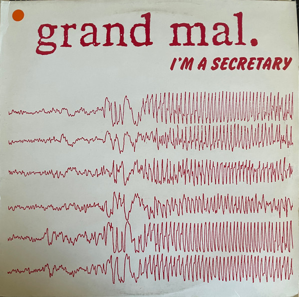 Synthadelic - I'm A Secretary | Grand Mal. (GM 001)