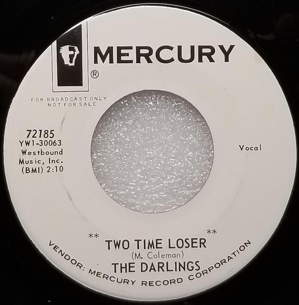 The Darlings - Two Time Loser | Mercury (72185)