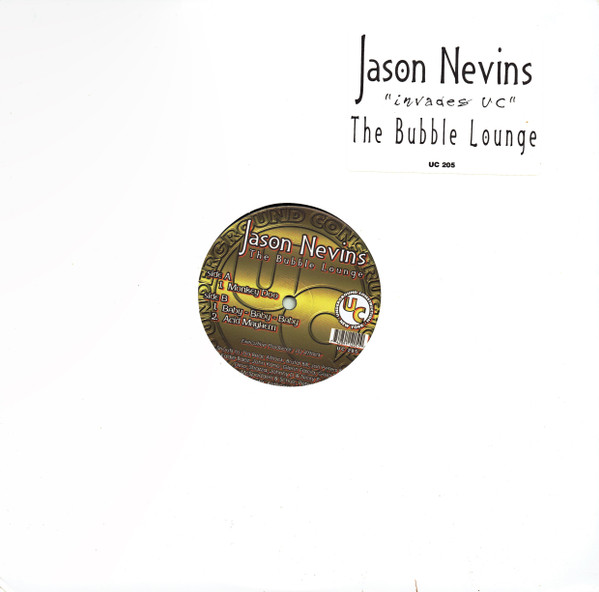 Jason Nevins - The Bubble Lounge | Underground Construction (UC 205)