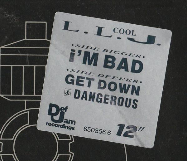 LL Cool J - I'm Bad | Def Jam Recordings (650856 6) - 4 LL Cool J - I'm Bad | Def Jam Recordings (650856 6) - 4