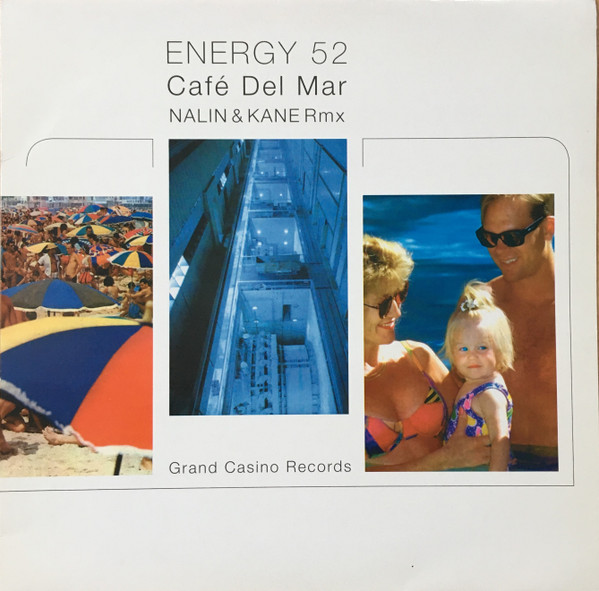 Energy 52 - Café Del Mar (Nalin & Kane Rmx) | Grand Casino Records (GC 100-6)