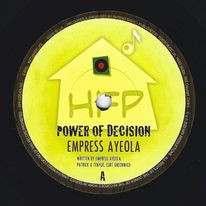 Empress Ayeola - Power Of Decision | Homefront Productions (HFP 2149-03)