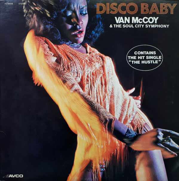 Van McCoy & The Soul City Symphony - Disco Baby | Avco (AV-69006)