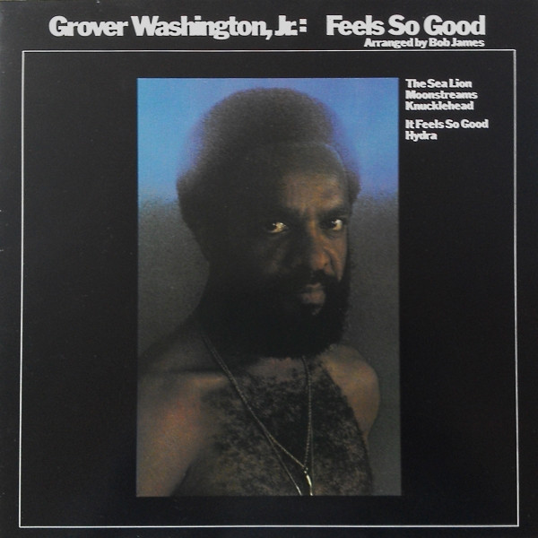 Grover Washington, Jr. - Feels So Good | Motown (WL 72080) - main Grover Washington, Jr. - Feels So Good | Motown (WL 72080) - main