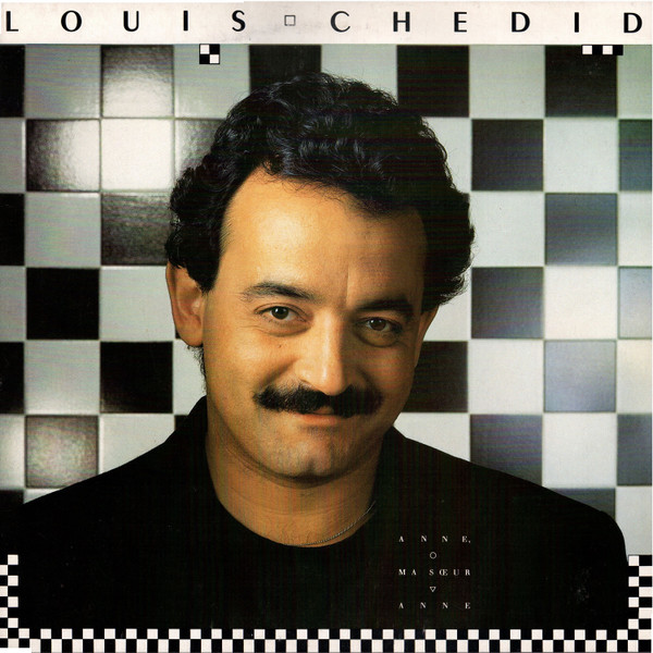 Louis Chedid - Anne, Ma Soeur Anne | Virgin (70380)