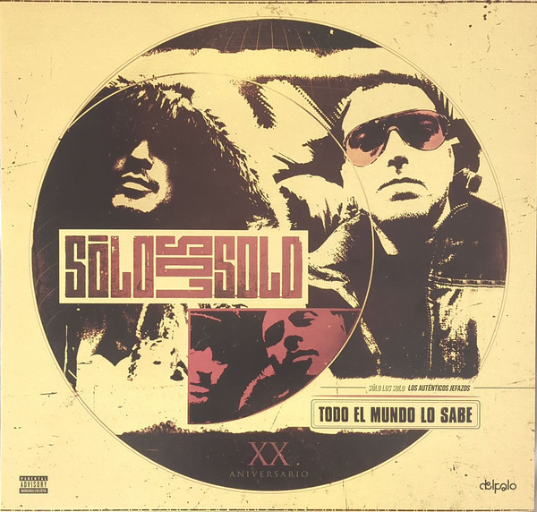 Sólo Los Solo - Todo El Mundo Lo Sabe (XX Aniversario) | del Palo Records (B-21462-2005)