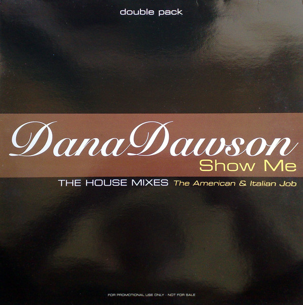 Dana Dawson - Show Me | EMI (12EMDJD 423)