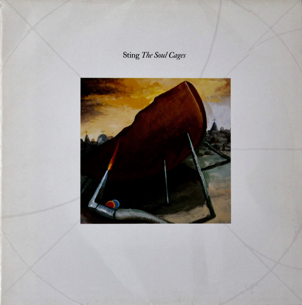 Sting - The Soul Cages | A&M Records (396 405-1) Sting - The Soul Cages | A&M Records (396 405-1)