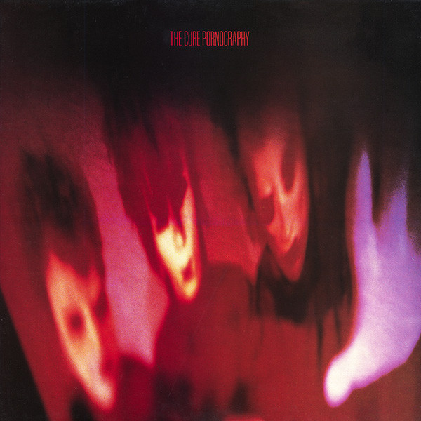 The Cure - Pornography | Fiction Records (0602547875471) - main