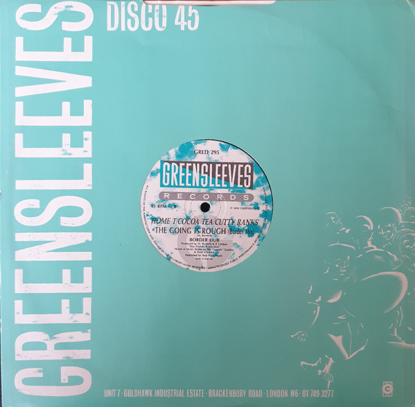 Home T / Cocoa Tea / Cutty Ranks - The Going Is Rough | Greensleeves Records (GRED 295) - 4