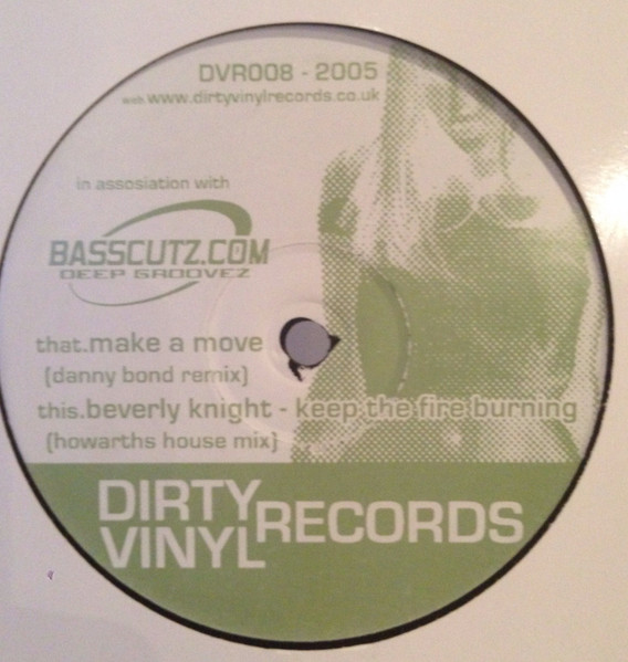 Beverley Knight / Unknown Artist - Keep The Fire Burning / Make A Move | Dirty Vinyl Records (DVR008-2005) - main Beverley Knight / Unknown Artist - Keep The Fire Burning / Make A Move | Dirty Vinyl Records (DVR008-2005) - main