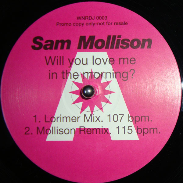 Sam Mollison - Will You Love Me In The Morning? | Atomic Records (WNRDJ 0003)
