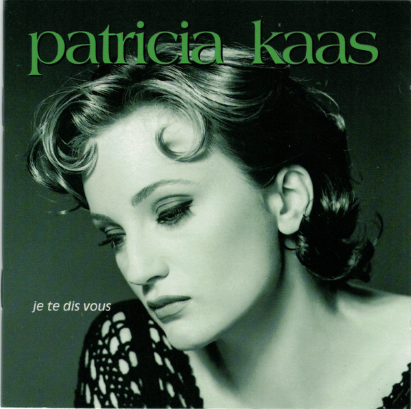Patricia Kaas - Je Te Dis Vous | Sony Musique (CCK-90954) - main Patricia Kaas - Je Te Dis Vous | Sony Musique (CCK-90954) - main