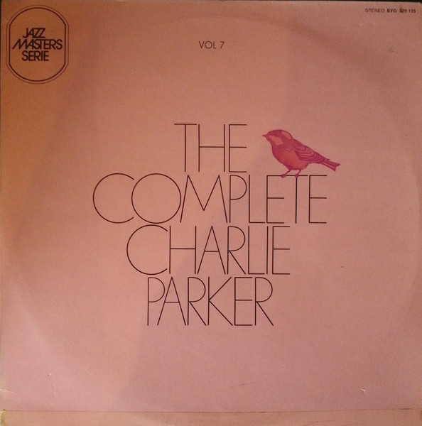 Charlie Parker - The Complete Charlie Parker Vol. 7 "Hot House" | BYG Records (BYG 529 135) - main Charlie Parker - The Complete Charlie Parker Vol. 7 "Hot House" | BYG Records (BYG 529 135) - main