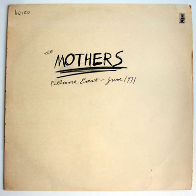 The Mothers - Fillmore East - June 1971 | Reprise Records (44150) - main