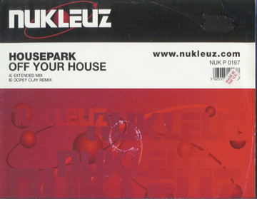Housepark - Off Your House | Nukleuz (NUK P 0197)