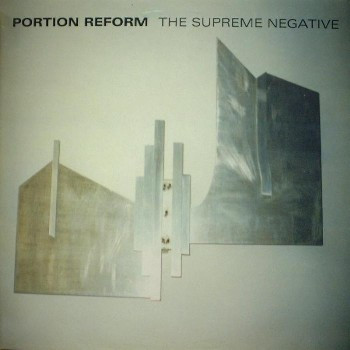 Portion Reform - The Supreme Negative | Downwards (LINO.20)