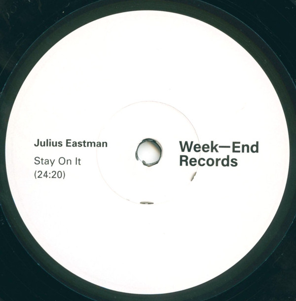 Julius Eastman - Stay On It | Week-End Records (WE1) - 3
