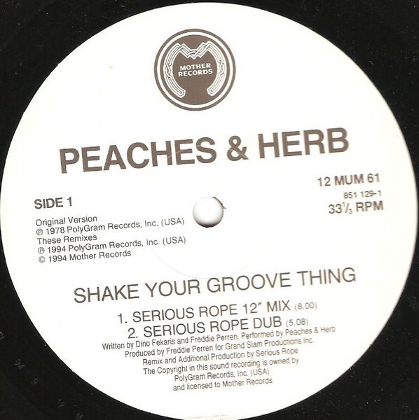 Peaches & Herb - Shake Your Groove Thing | Mother Records (12 MUM 61)