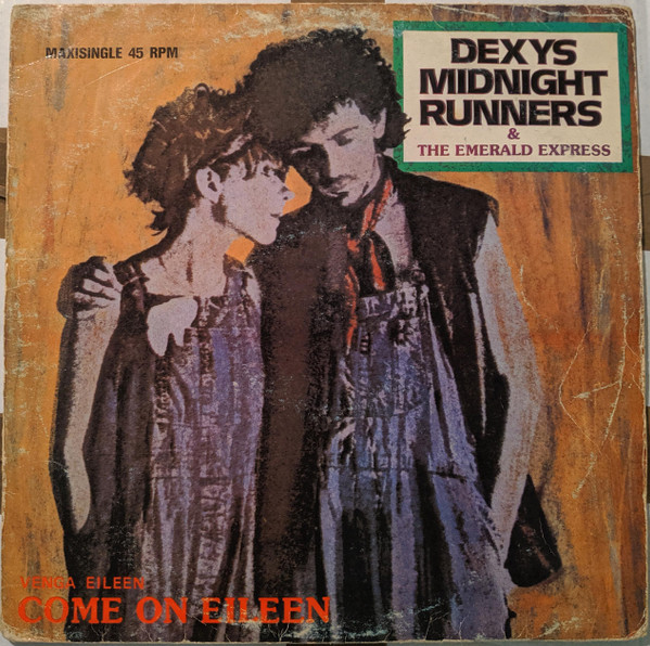 Dexys Midnight Runners & The Emerald Express - Come On Eileen = Venga Eileen | Mercury (64 00 644)