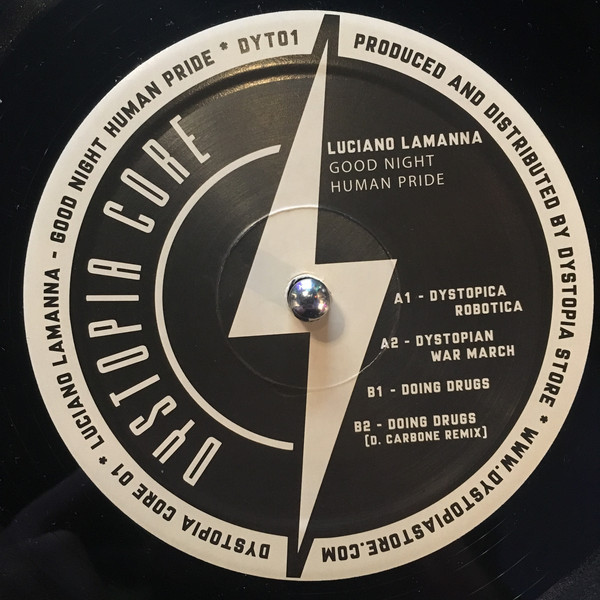 Luciano Lamanna - Good Night Human Pride | Dystopia Core (DYT01)