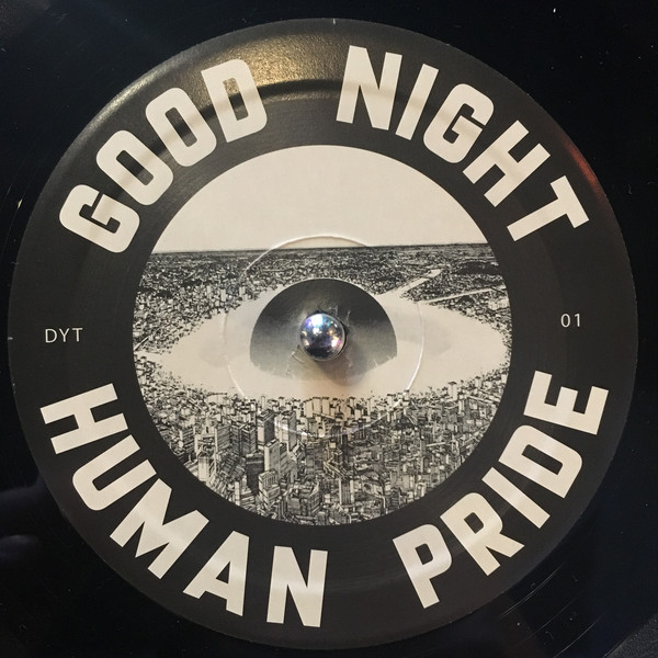 Luciano Lamanna - Good Night Human Pride | Dystopia Core (DYT01) - 2