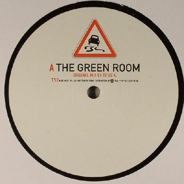 Titus Kühne - The Green Room | Traffic Signs (TS2)