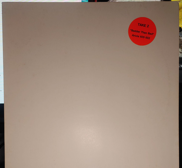 Take 2 - Badder Than Bad | Ariola (609 602)