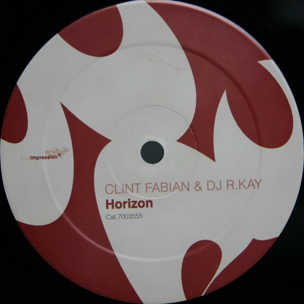 Clint Fabian & DJ R. Kay - Horizon | First Impression (7003555)