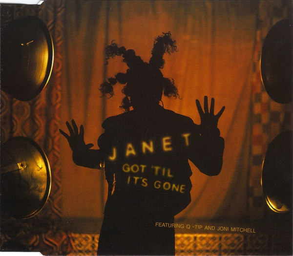 Janet Jackson Featuring Q-Tip And Joni Mitchell - Got 'Til It's Gone | Virgin (7243 8 94600 2 5) Janet Jackson Featuring Q-Tip And Joni Mitchell - Got 'Til It's Gone | Virgin (7243 8 94600 2 5)