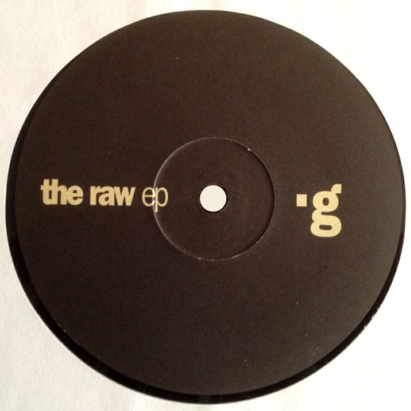 .g - The Raw EP | Yellow Productions (YP 025)