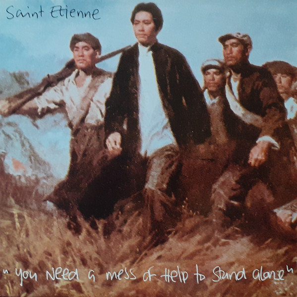 Saint Etienne - You Need A Mess Of Help To Stand Alone | Heavenly (HVNLP 7) - main